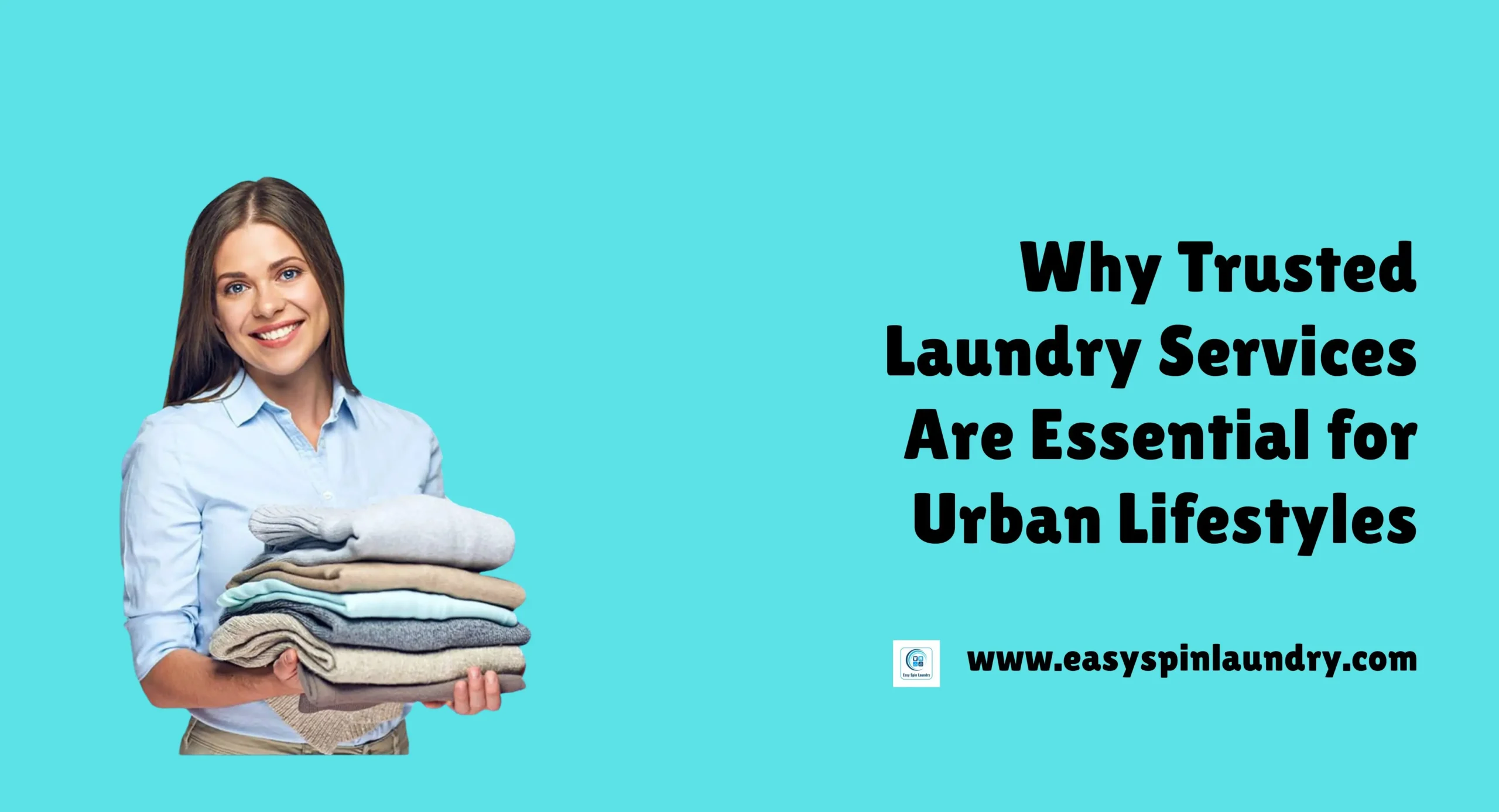 Why Trusted Laundry Services Are Essential for Urban Lifestyles