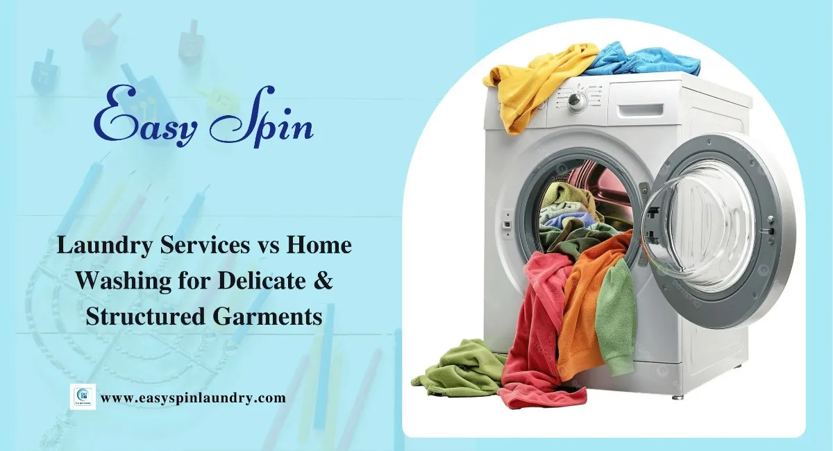 Laundry Services vs Home Washing for Delicate & Structured Garments