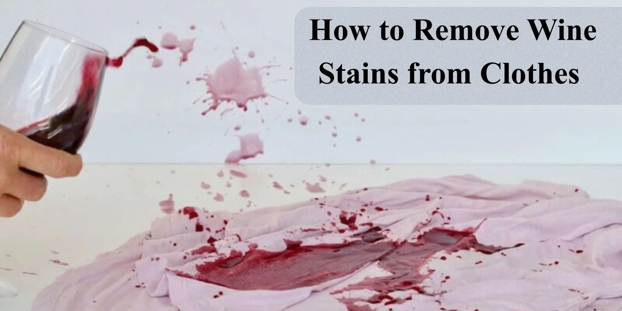 How to Remove Wine Stains from Clothes