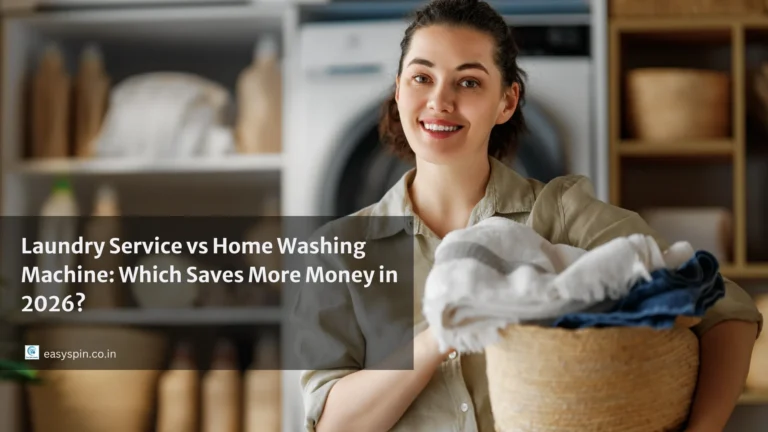 Laundry Service vs Home Washing, Which saves more money in 2026