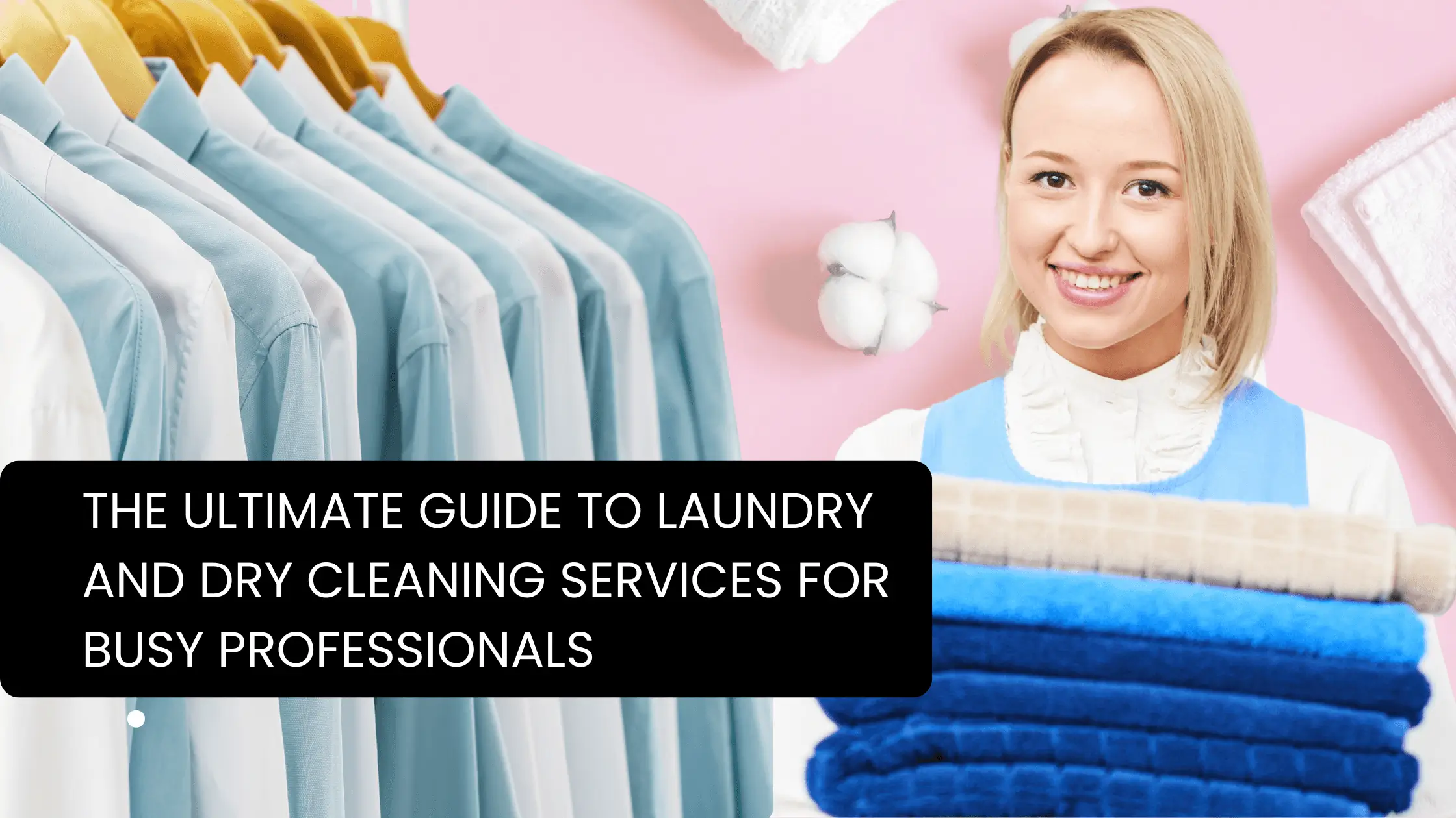 laundry and dry cleaning services - professional garment cleaning guide
