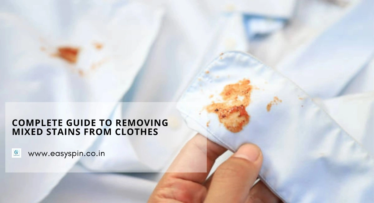 Complete Guide to Removing Mixed Stains from Clothes