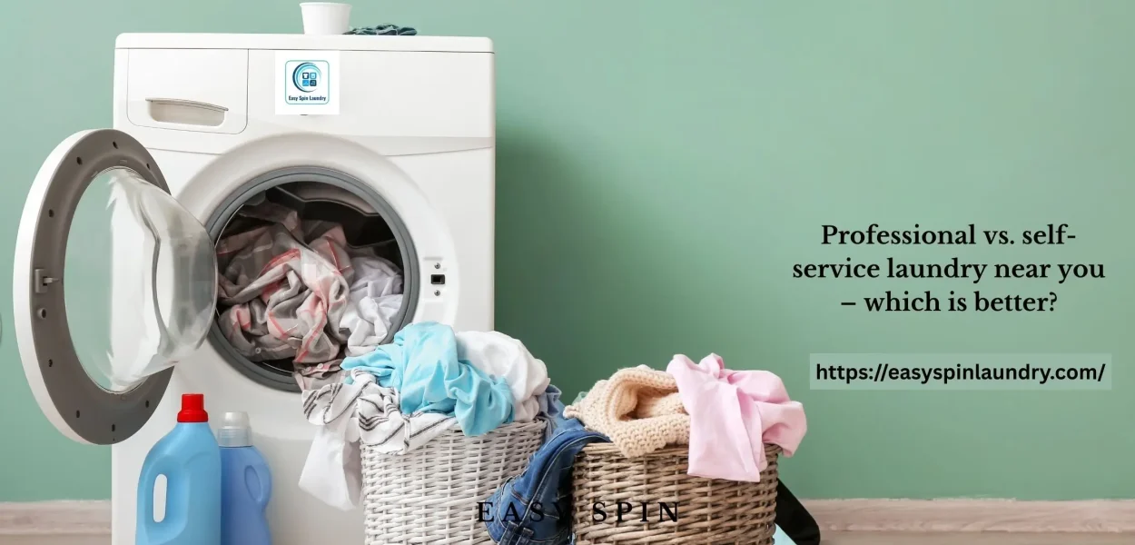 Professional vs. self-service laundry near you – which is better?