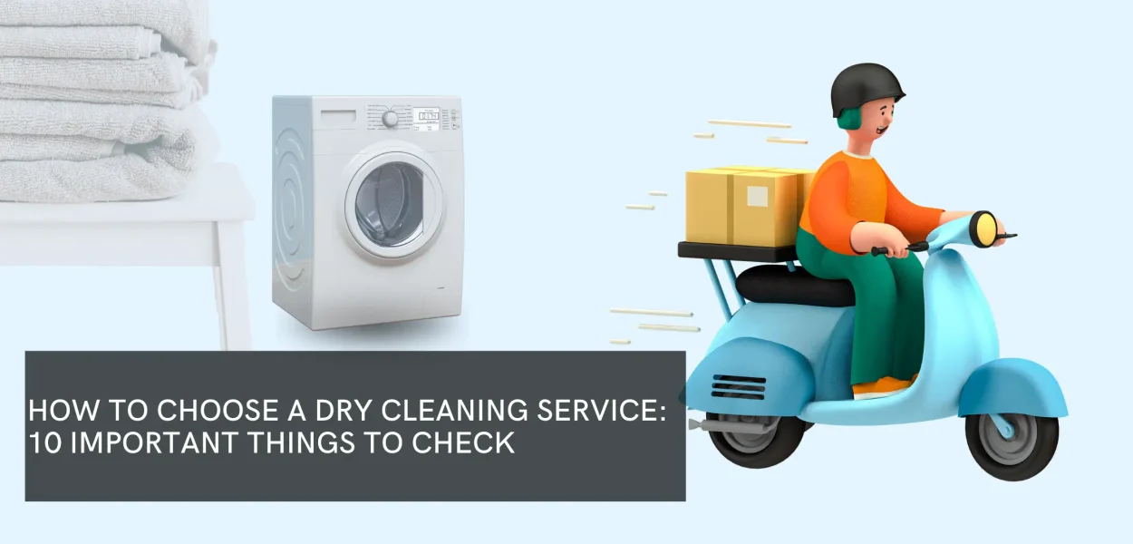 Things to check before you choose a dry cleaning service for your clothes