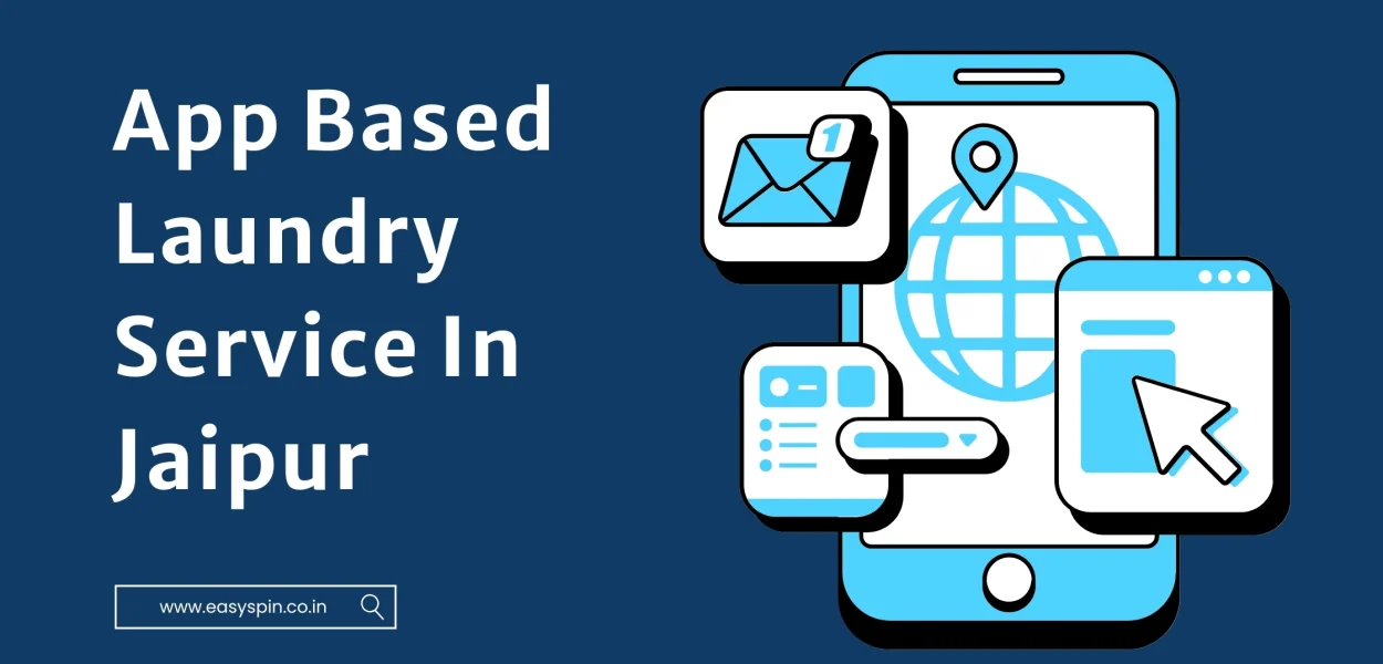 read about our app based laundry service in jaipur