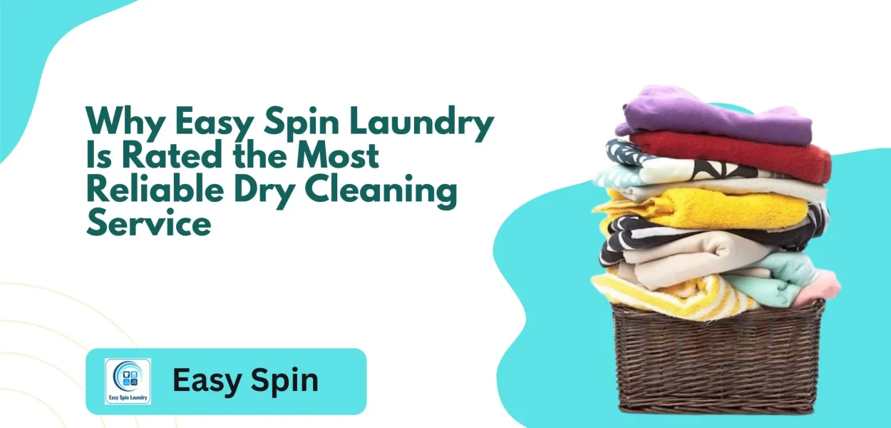 Most Reliable Dry Cleaning Service
