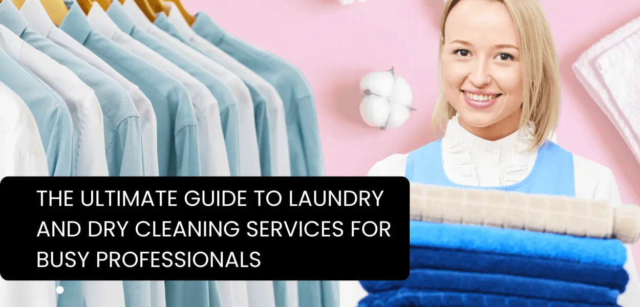 laundry and dry cleaning services - professional garment cleaning guide