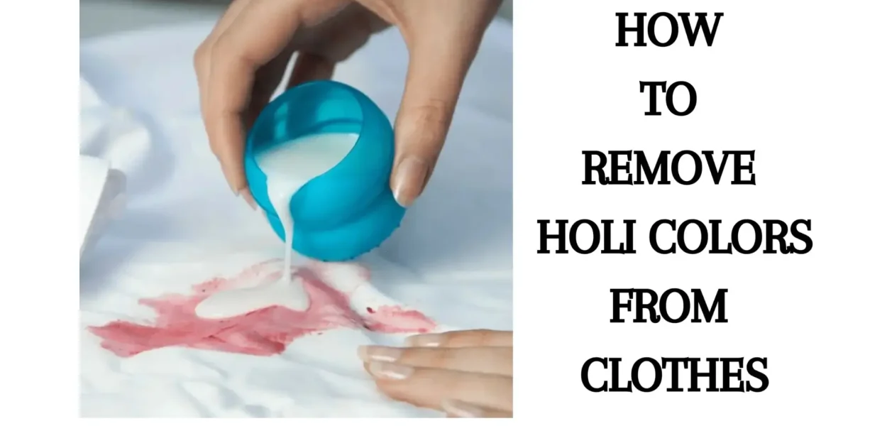 how to remove holi color satins from white clothes instantly