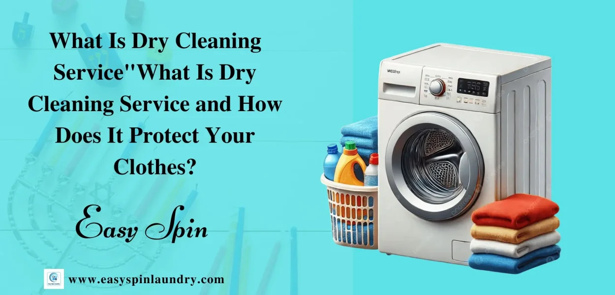 What Is Dry Cleaning Service