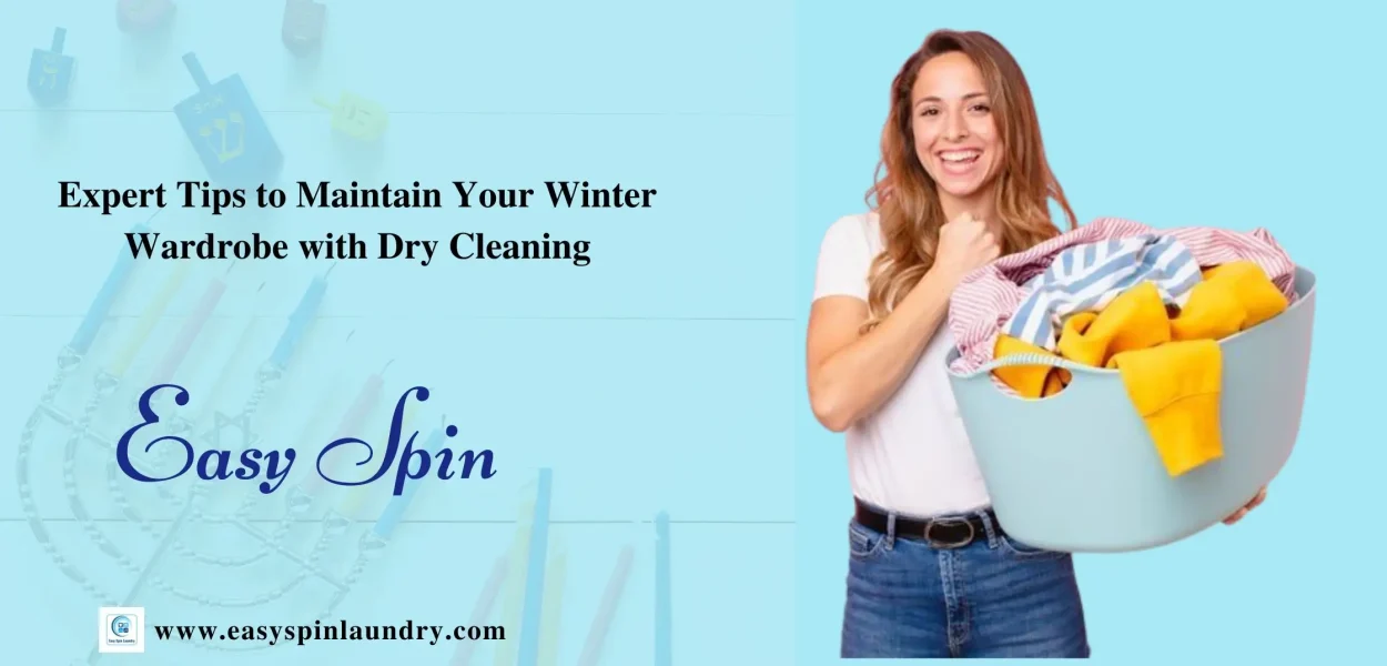 Expert Tips to Maintain Your Winter Wardrobe with Dry Cleaning