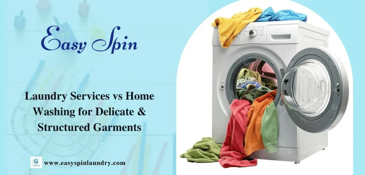 Laundry Services vs Home Washing for Delicate & Structured Garments