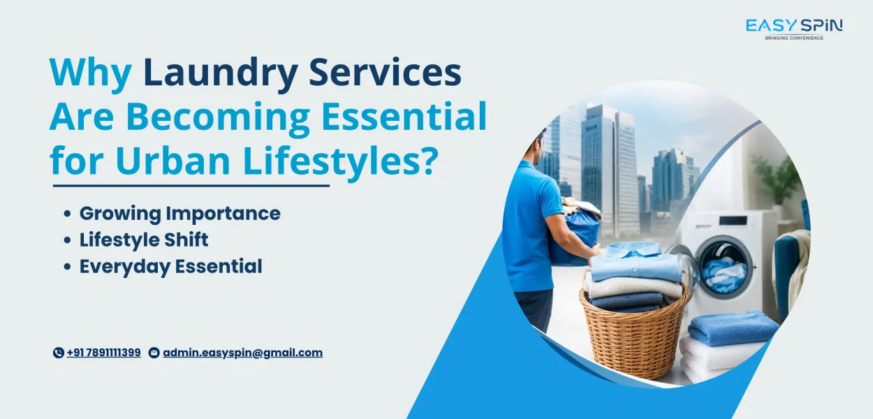 Why Laundry Services Are Becoming Essential for Urban Lifestyles
