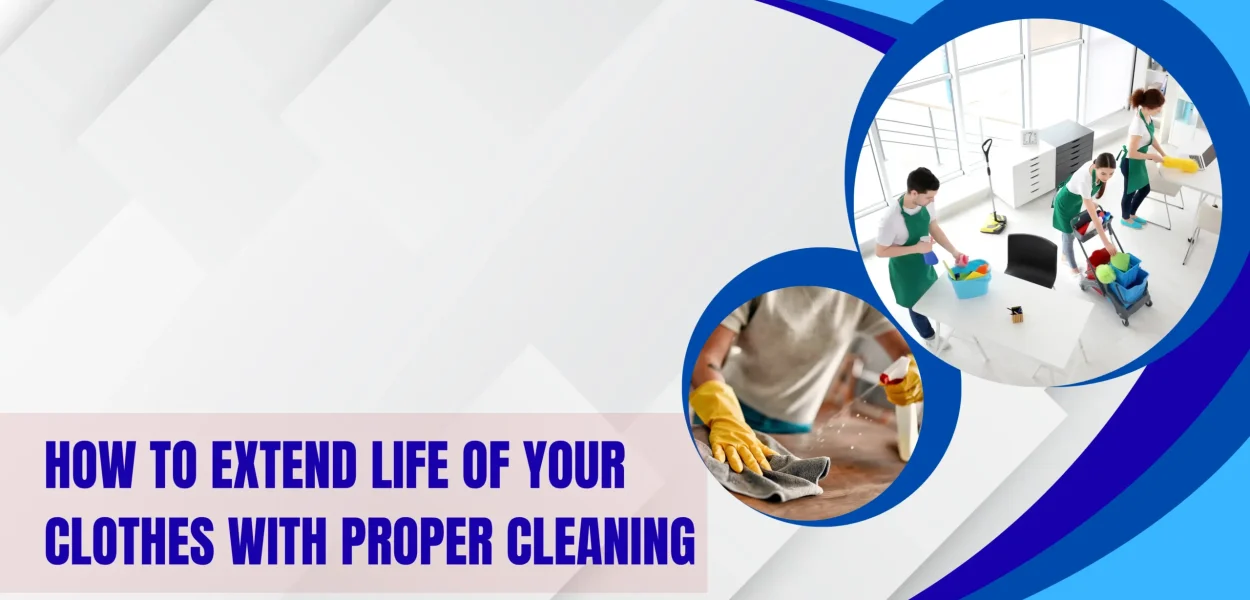 how to extend life of your clothes with proper cleaning