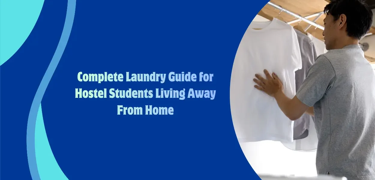 Laundry Guide for Hostel Students