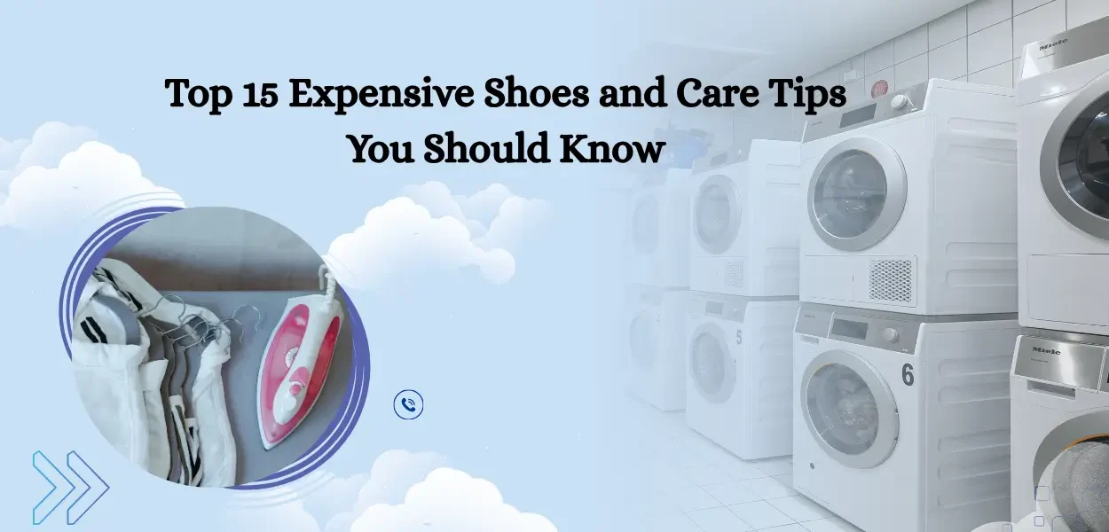 Top 15 Expensive Shoes and Care Tips You Should Know