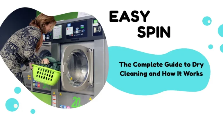 The Complete Guide to Dry Cleaning and How It Works