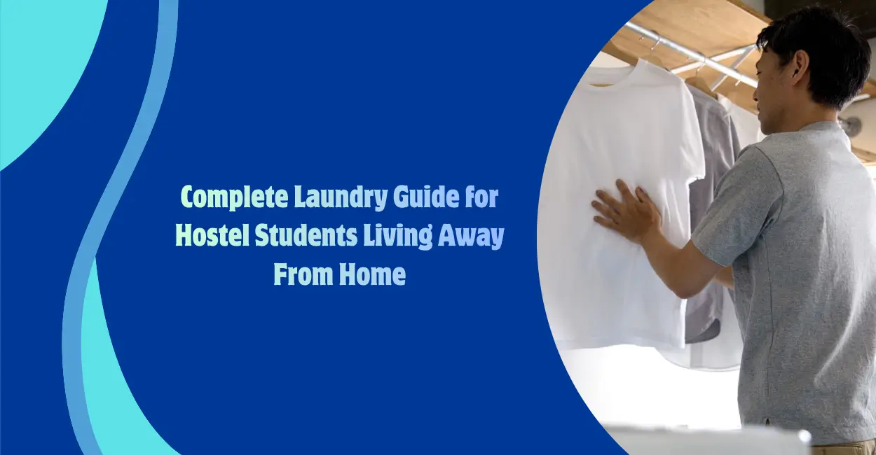 Laundry Guide for Hostel Students